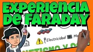 🧲 LEY de FARADAY - INDUCCIÓN ELECTROMAGNÉTICA 💡