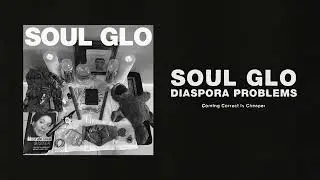 Soul Glo - Coming Correct Is Cheaper (Full Album Stream)