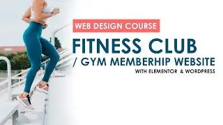 [2] Gym Membership / Fitness Club Website Design Tutorial