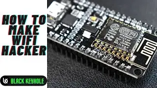 How to make WIFI Hacker using NodeMcu| How to Create Wireless Wifi Network - Black keyhole