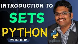 SETS INTRODUCTION - PYTHON PROGRAMMING