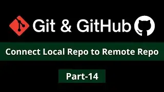 How to connect Local Repository to Remote Repository -git & GitHub tutorial