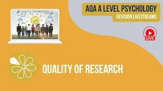 AQA A Level Psychology | Live Revision | Quality of Research