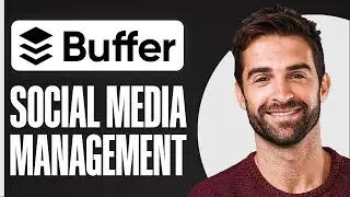 How To Use Buffer | Best Social Media Management Software for Small Businesses