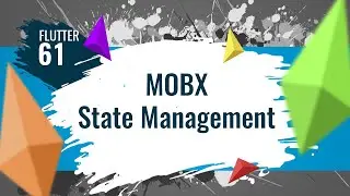 FLUTTER 61. MOBX State Management