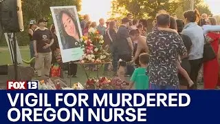 Vigil held for murdered Oregon nurse | FOX 13 Seattle