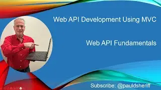 Lesson 2: Web API Fundamentals Using MVC and C#