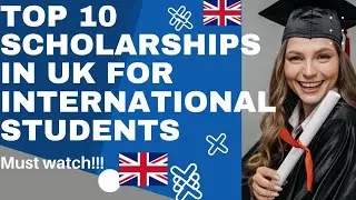 top 10 Scholarships in uk for international students | fully funded scholarships