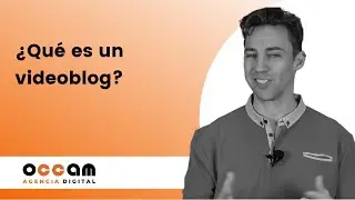 ¿Qué es un vídeoblog?