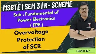 Overvoltage Protection of SCR | FPE | SEM III | MSBTE | Toshib Tutorials