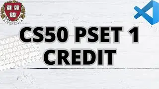 CS50 CREDIT | PROBLEM SET 1 | SOLUTION