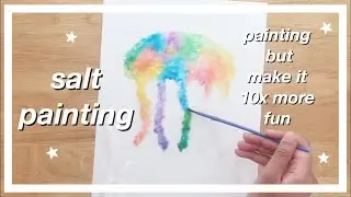 SALT PAINTING TUTORIAL (the more fun way to paint)