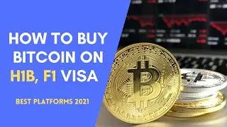 How to purchase crypto currencies on H1B and F1 visa | Best Bitcoin exchange for US Immigrants