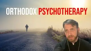 Orthodox Psychotherapy