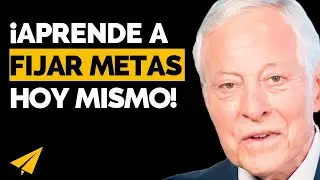 Brian Tracy |  ¡Descubre como Fijar METAS y tu VIDA se Transformará!