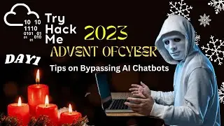 TryHackMe - Advent of Cyber 2023 - Day 1 Walkthrough | How To Bypass AI chatbots