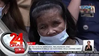 Kasambahay na si Elvie Vergara, inilarawan ang naranasang pananakit mula sa kanyang mga... | 24 Oras