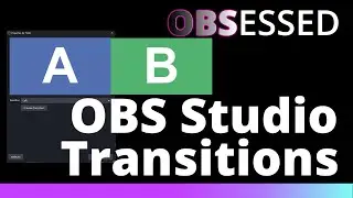 OBS Studio Transitions | Cuts, Fades, Slides, Stingers, Move Transition and more!