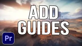 How To Add Guides In Premiere Pro (Use Guides In Your Premiere Pro)