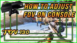 How to Adjust FOV on Console (Xbox & PS4)