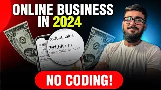 How To Start Your Online Business in 2024 Without Coding Skills | Online Business Ideas