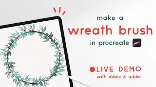 How to Make Wreath Brushes in Procreate - Live Demo