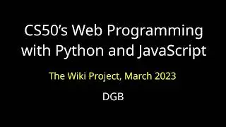 CS50 Wiki Project with Python & Django