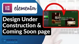 Design Under Construction & Coming Soon Page with Elementor for WordPress Website