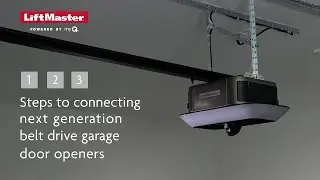 How to Install and Connect a Next-Generation LiftMaster Belt Drive Garage Door Opener