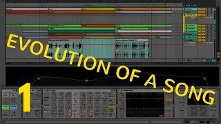 Ableton Live - Evolution of a Song Part 1