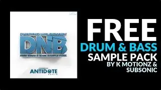 FREE DRUM & BASS SAMPLE PACK by K Motionz & Subsonic