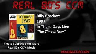 Billy Crockett - The Time Is Now