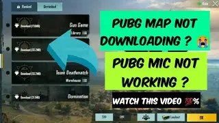 Pubg Map Not Downloading Problem //Pubg mic not Working//Solved🤗