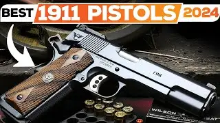 Best 1911 Pistols 2024: Tough call, but there's a CLEAR winner!