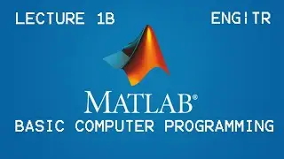 Basic Computer Programming with MATLAB | Lecture 1B | English / Turkish