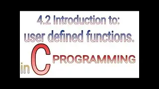 4.2 User defined functions in C | Complete C programming tutorial by Prolgo