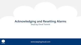 EasyLog Cloud | Acknowledge and Reset Alarms