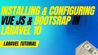 Install and configure Vue JS & Bootstrap in Laravel 10 in an easy way