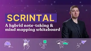 Scrintal | A hybrid note-taking & mind mapping whiteboard