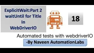 ExplicitWait - WaitUntil for Page Title in WebDriverIO - Part - 18