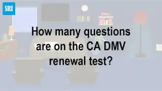 How many questions are on the CA DMV renewal test