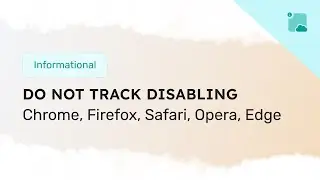 How to disable Do Not Track feature in popular browsers