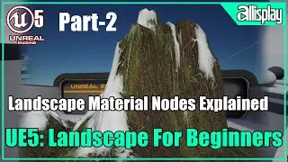 Landscape Nodes Explained  | UE5 Beginner's | AIP