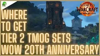 Where to get Tier 2 Tmog Sets WoW 20th Anniversary Event