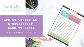 How to Create an E-Newsletter Sign-up Sheet (From a Canva Template)