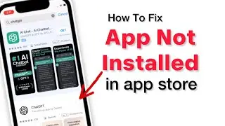 How To Fix App Not Installed In Appstore 2024| Not Download Any App In App Store