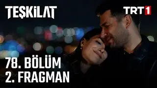 Teşkilat 78. Bölüm 2. Fragmanı @TeskilatTRT