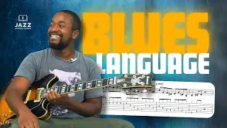 How to Develop Blues Language in Jazz