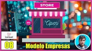 08 Modelo Empresas en el Sistema de Ventas con LARAVEL (PHP - MySql) FullStack