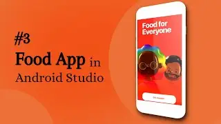 Get Started Screen of Food App | Food App in Android Studio | #3 | Coding Tutorials